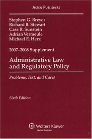 Administrative Law 2007 Case Supplement