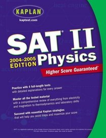 Kaplan SAT II: Physics 2004-2005 (Kaplan SAT Subject Tests: Physics)
