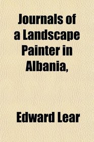 Journals of a Landscape Painter in Albania,