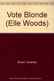 Vote Blonde (Elle Woods)