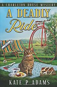 A Deadly Ride: A Charleton House Mystery (The Charleton House Mysteries)