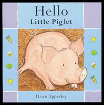 Hello Little Piglet (Hello Books)
