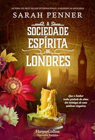 A sociedade esperita de Londres (The London Seance Society) (Portuguese Edition)