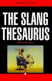 The Slang Thesaurus (Reference Books)