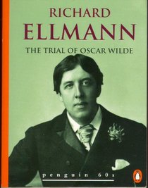 TRIAL OF OSCAR WILDE (PENGUIN 60S S)