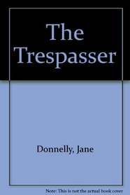 The Trespasser