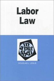 Labor Law in a Nutshell (Nutshell Series)