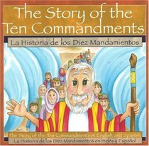 Story of the Ten Commandments / La Historia de los Diez Mandiamentos