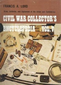 Civil War Collectors Encyclopedia