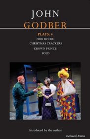 Godber Plays: 4 (Methuen/Drama: Contemporary Dramatists)