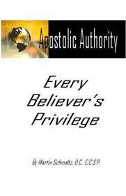 Apostolic Authority, Every Believer's Privilege