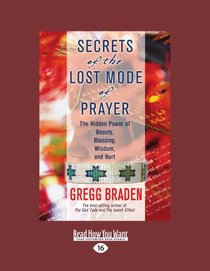 Secrets Of The Lost Mode Of Prayer