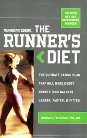 Runner's World Runner's Diet : The Ultimate Eating Plan That Will Make Every Runner (and Walker) Leaner, Faster, and Fitter