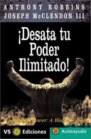 Desata Tu Poder Ilimitado / Unlimited Power: A Black Choice (Autoayuda / Self-Help) (Spanish Edition)
