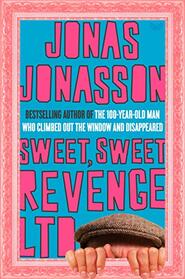 Sweet, Sweet Revenge LTD: A Novel