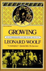Growing: An Autobiography Of The Years 1904 To 1911