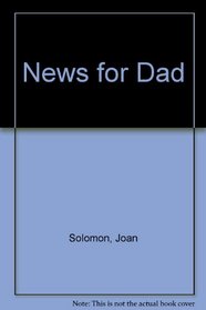 News for Dad