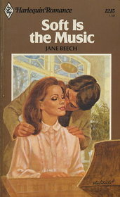 Soft Is the Music (Harlequin Romance, No 1215)