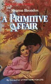 A Primitive Affair (Harlequin Superromance, No 215)