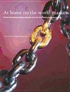 At Home on the World Markets: Dutch International Trading Companies from the 16th Century Until the Present