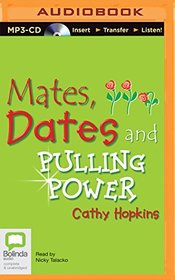 Mates, Dates and Pulling Power (Mates, Dates and Sequin Smiles)