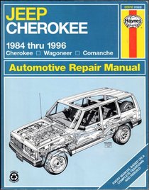 Haynes Repair Manual: Jeep Cherokee 1984-1996 Cherokee Wagoneer Comanche
