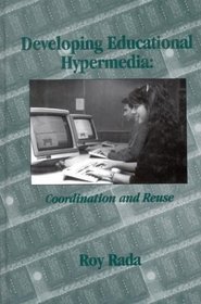 Developing Educational Hypermedia: Coordination and Reuse