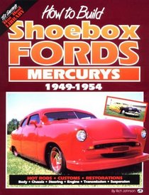 How to Build Shoebox Fords/Mercurys: 1949-1954