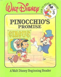 Pinocchio's Promise (Walt Disney Fun-To-Read Library, Bk 3)