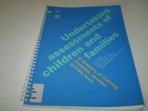 Undertaking Assessments of Children and Families: A Directory of Training Materials, Courses and Key Texts