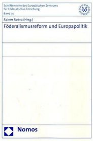 Fderalismusreform und Europapolitik