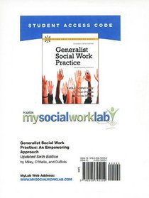 MySocialWorkLab Student Access Code Card for Generalist Social Work Practice: An Empowering Approach (standalone) (7th Edition) (Mysocialworklab (Access Codes))
