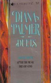After The Music / Dream's End (Diana Palmer Duets, Book 4)