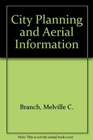 City Planning and Aerial Information (Harvard city planning studies)