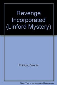 Revenge Incorporated (Linford Mystery)