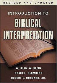 Introduction to Biblical Interpretation : Revised and Expanded