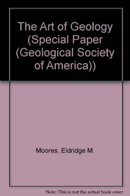 The Art of Geology (Special Paper (Geological Society of America))