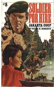 Soldier for Hire No. 8: Jakarta Coup
