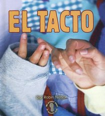 El Tacto/touching (Mi Primer Pasa Al Mundo Real / First Step Nonfiction)