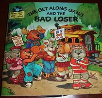 Get Along Gang Bad Loser