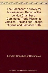 The Caribbean: a survey for businessmen (Booklets for businessmen)