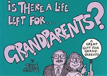 Is There a Life Left for Grandparents?