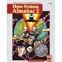 Hero System Almanac 2: A Sourcebook for the Hero System (Hero Games)