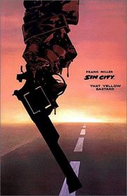 Sin City: That Yellow Bastard (Book 4)