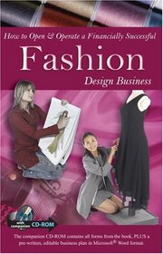 How to Open & Operate a Financially Successful Fashion Design Business: With Companion CD-ROM (How to Open & Operate a ...)