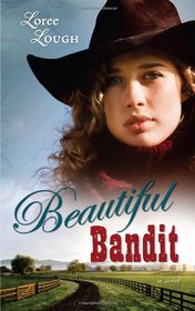 Beautiful Bandit (Lone Star Legends V1)