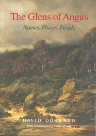 The Glens of Angus: Names, Places, People