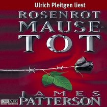 Rosenrot Mausetot (Roses are Red) (Alex Cross, Bk 6) (German Edition) (Audio CD)