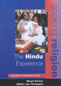 The Hindu Experience: Teacher's Resource (Seeking Religion)