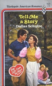 Tell Me a Story (Harlequin American Romance, No 235)